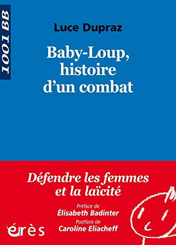 1001 BB 125 BABY-LOUP HISTOIRE D'UN COMBAT, de DUPRAZ LUCE | portada del libro