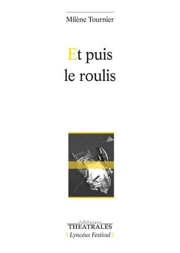 ET PUIS LE ROULIS, de TOURNIER MILENE | portada del libro