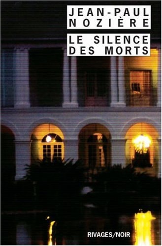 LE SILENCE DES MORTS, de Jean-Paul Nozière | portada del libro