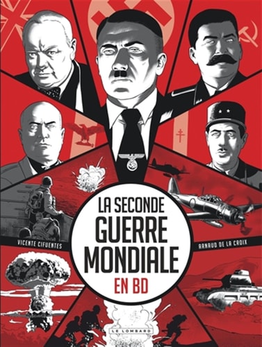 LA SECONDE GUERRE MONDIALE EN BD, de Arnaud de La Croix | portada del libro
