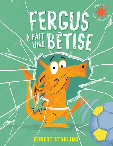 FERGUS A FAIT UNE BETISE, de Robert Starling | portada del libro