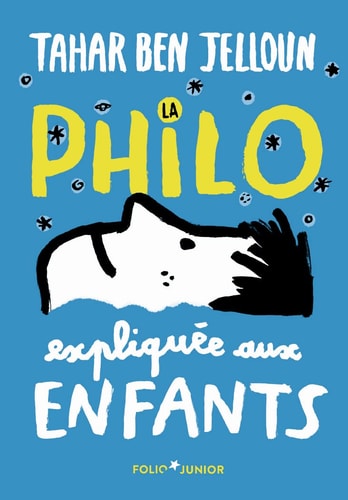 LA PHILO EXPLIQUEE AUX ENFANTS, de Tahar Ben Jelloun | portada del libro