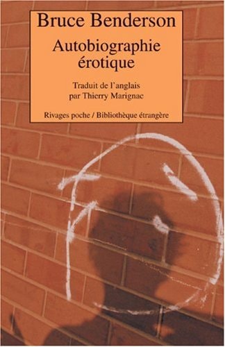 AUTOBIOGRAPHIE EROTIQUE, de Bruce Benderson | portada del libro