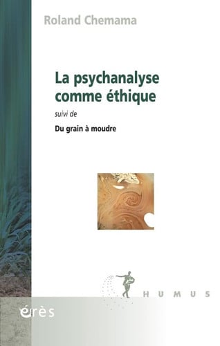 LA PSYCHANALYSE COMME ETHIQUE, de CHEMAMA ROLAND | portada del libro