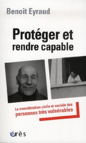 PROTEGER ET RENDRE CAPABLE, de EYRAUD BENOIT | portada del libro