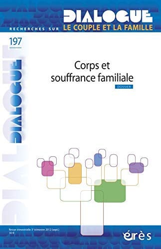DIALOGUE 197- CORPS ET SOUFFRANCE FAMILIALE, de DRIEU DIDIER#IK | portada del libro