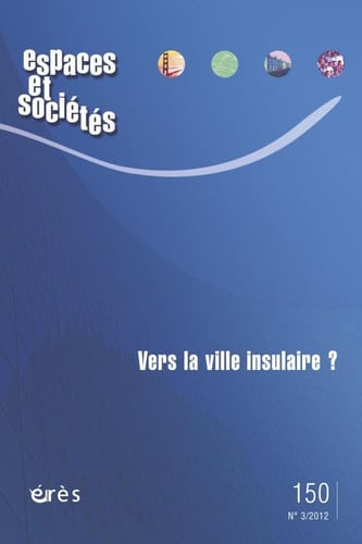 ESPACES ET SOCIETES 150 VERS LA VILLE INSULAIRE, de COLLECTIF | portada del libro
