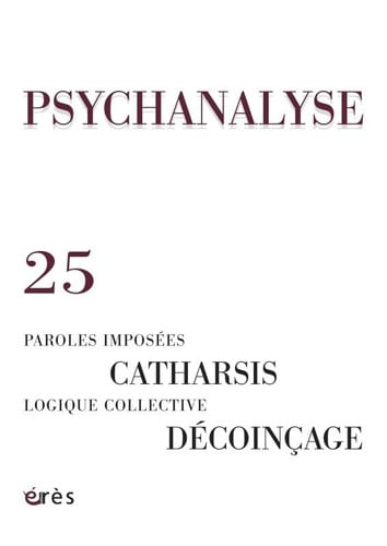 PSYCHANALYSE 25 PAROLES IMPOSEES CATHARSIS LOGIQUE COLLECTIV, de COLLECTIF | portada del libro
