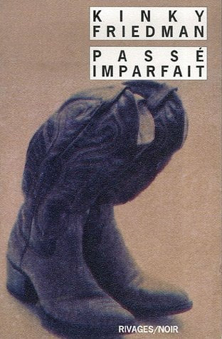 PASSE IMPARFAIT, de Kinky Friedman | portada del libro
