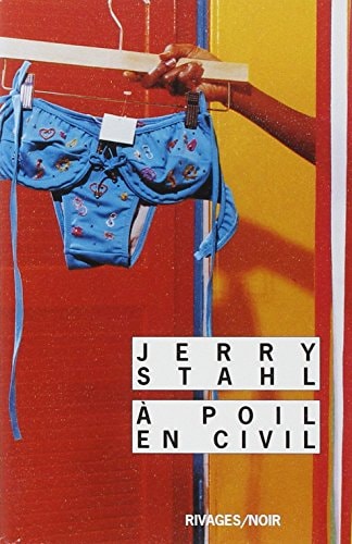 A POIL EN CIVIL, de Jerry Stahl | portada del libro