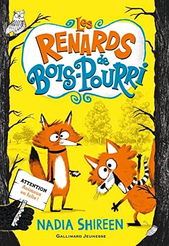LES RENARDS DE BOIS-POURRI T1, de Nadia Shireen | portada del libro