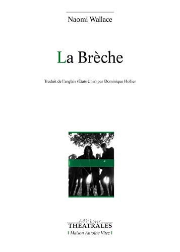 LA BRECHE, de NAOMI WALLACE | portada del libro