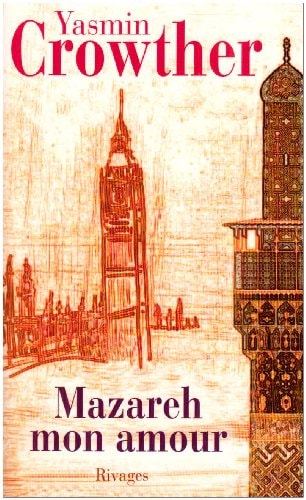 MAZAREH MON AMOUR, de Yasmin Crowther | portada del libro
