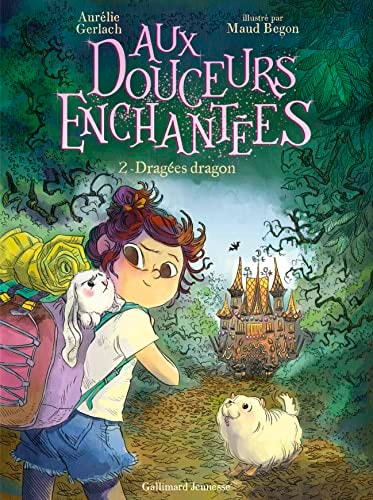 AUX DOUCEURS ENCHANTEES 2 DRAGEES DRAGONS T2, de AURELIE GERLACH | portada del libro