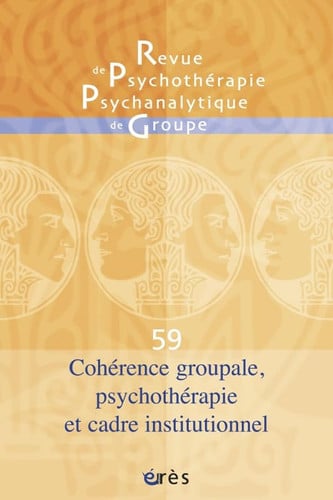 RPPG 59 COHERENCE GROUPALE PSYCHOTHERAPIE ET CADRE INSTITUTI, de COLLECTIF | portada del libro
