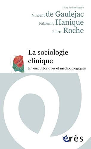LA SOCIOLOGIE CLINIQUE, de DE GAULEJAC VIN | portada del libro