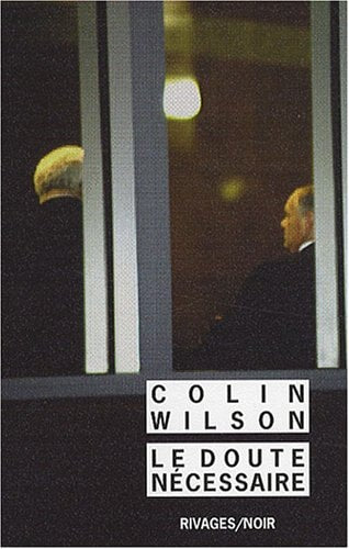 LE DOUTE NECESSAIRE, de Colin Wilson | portada del libro