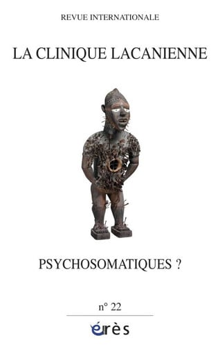 CLINIQUE LACANIENNE 22 PSYCHOSOMATIQUES?, de COLLECTIF | portada del libro
