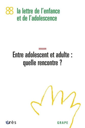 GRAPE 88 ENTRE ADOLESCENT ET ADULTE QUELLE RENCONTRE ?, de COLLECTIF | portada del libro