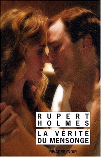 LA VERITE DU MENSONGE, de Rupert Holmes | portada del libro