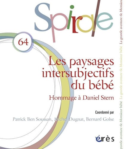 SPIRALE 64 LES PAYSAGES INTERSUBJECTIFS DU BEBE HOMMAGE A DA, de BEN SOUSSAN P#D | portada del libro