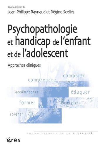 PSYCHOPATHOLOGIE ET HANDICAP DE L'ENFANT ET DE L'ADOLESCENT, de RAYNAUD JEAN-PH | portada del libro