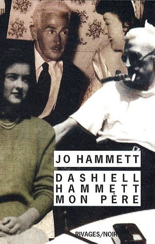 DASHIELL HAMMETT MON PERE, de Jo Hammett | portada del libro