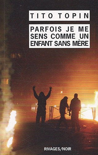 PARFOIS JE ME SENS COMME UN ENFANT SANS MERE, de Tito Topin | portada del libro