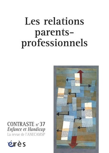 CONTRASTE 37 ENFANCE ET HANDICAP LES RELATIONS PARENTS-PROFE, de COLLECTIF | portada del libro