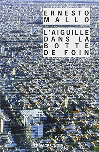LAIGUILLE DANS LA BOTTE DE FOIN, de Ernesto Mallo | portada del libro