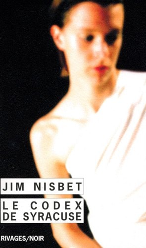 LE CODEX DE SYRACUSE, de Jim Nisbet | portada del libro