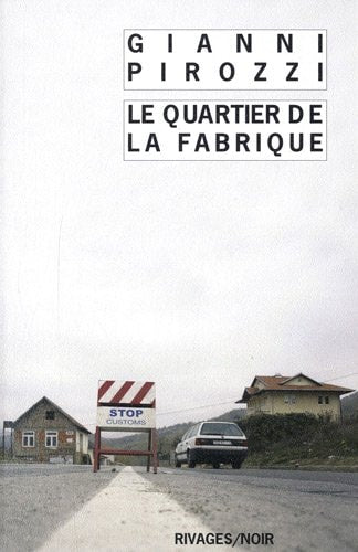 LE QUARTIER DE LA FABRIQUE, de Gianni Pirozzi | portada del libro