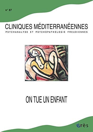 CLINIQUES MEDITERRANEENNES 87 ON TUE UN ENFANT, de COLLECTIF | portada del libro