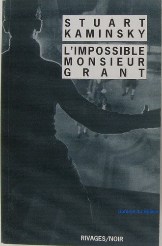 LIMPOSSIBLE MONSIEUR GRANT, de Stuart M. Kaminsky | portada del libro