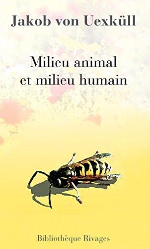 MILIEU ANIMAL ET MILIEU HUMAIN, de Jakob von Uexküll | portada del libro