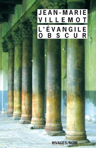 LEVANGILE OBSCUR, de Jean-Marie Villemot | portada del libro