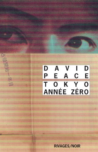 TOKYO ANNEE ZERO, de David Peace | portada del libro