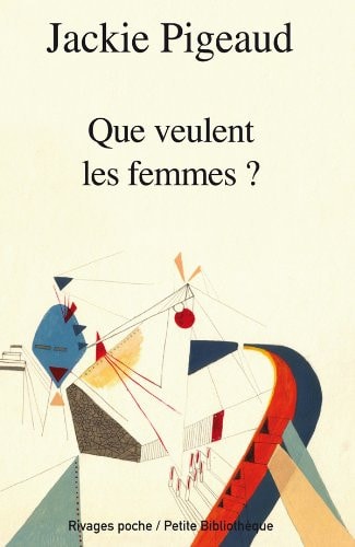 QUE VEULENT LES FEMMES, de Jackie Pigeaud | portada del libro