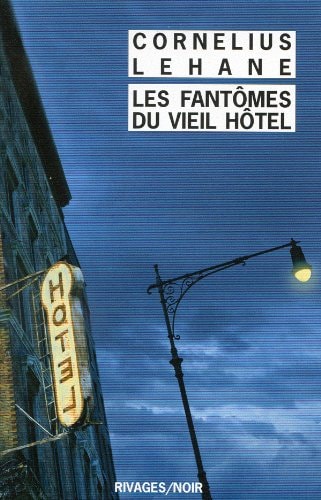 LES FANTÂMES DU VIEIL HÂTEL, de Lehane | portada del libro