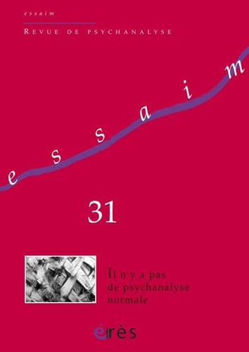 ESSAIM 31 IL N'Y A PAS DE PSYCHANALYSE NORMALE, de COLLECTIF | portada del libro