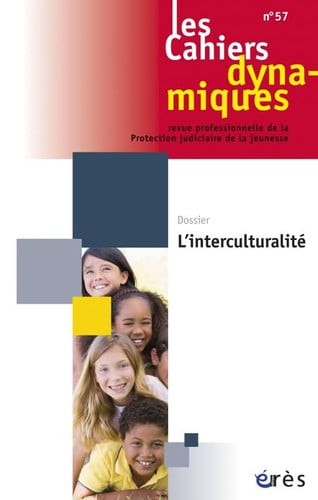 CAHIERS DYNAMIQUES 057 L'INTERCULTURALITE, de COLLECTIF | portada del libro