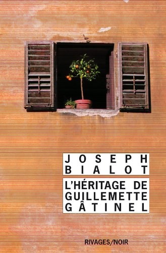 LHERITAGE DE GUILLEMETTE GETINEL, de Joseph Bialot | portada del libro