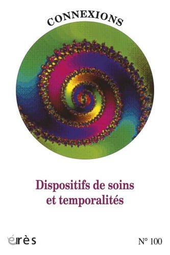 CONNEXIONS 100 TEMPORALITES DEREGLEES DISPOSITIFS EN SOUFFRA, de COLLECTIF | portada del libro