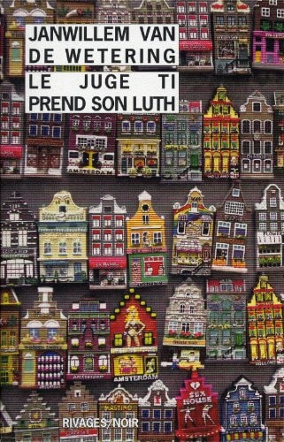 LE JUGE TI PREND SON LUTH, de Janwillem Van de Wetering | portada del libro