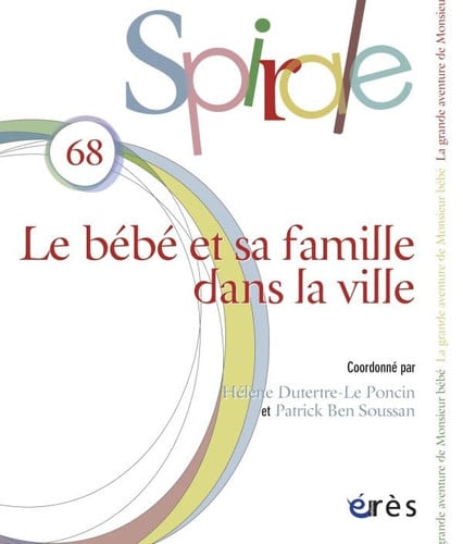 SPIRALE 68 LE BEBE ET SA FAMILLE DANS LA VILLE, de COLLECTIF | portada del libro
