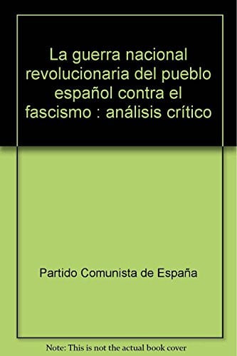 La guerra nacional revolucionaria del pueblo español contra el fascismo, de AA VV | portada del libro
