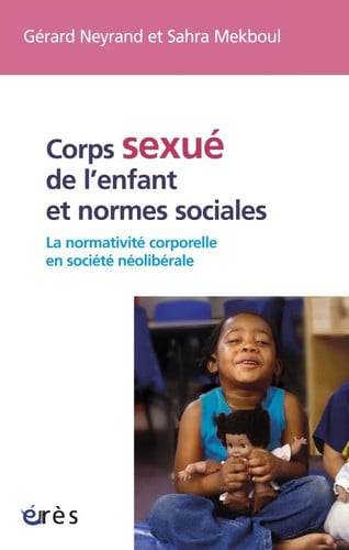 CORPS SEXUE DE L'ENFANT ET NORMES SOCIALES, de NEYRAND GERARD# | portada del libro