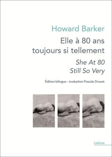 ELLE A 80 ANS TOUJOURS SI TELLEMENT / SHE AT 80 STILL SO VER, de BARKER HOWARD | portada del libro
