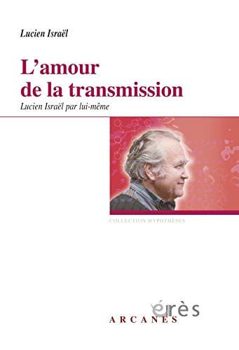 L AMOUR DE LA TRANSMISSION, de ISRAEL LUCIEN | portada del libro