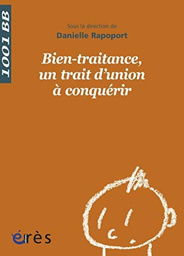 1001 BB 135 BIEN-TRAITANCE UN TRAIT D'UNION A CONQUERIR, de RAPOPORT DANIEL | portada del libro
